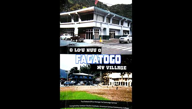 The Samoan Studies Institute (SSI) at ASCC, in collaboration with the Fagatogo CCCAS, recently published the new book "O Lo'u Nuu of Fagatogo" (or "Fagatogo, My Village"), an oral history of the location. The Fagatogo CCCAS Youth researched the 28 short essays in th book, and the SSI compiled the anthology, which also includes photos from the Feleti Barstow Public Library's Polynesian Photo Archives.  [Courtesy Photo]